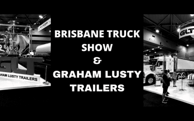 2021 Brisbane Truck Show & Graham Lusty Trailers